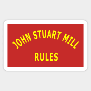 John Stuart Mill Rules Sticker